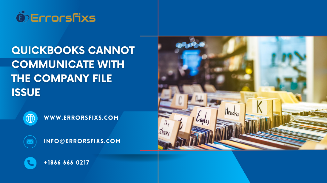 Quickbooks Cannot Communicate With The Company File Issue